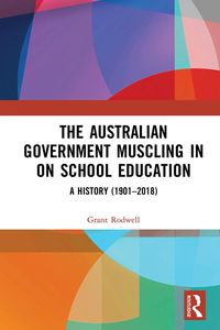Produktbild: The Australian Government Muscling in on School Education