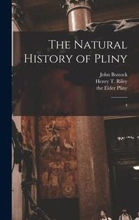 Produktbild: The Natural History of Pliny: 4