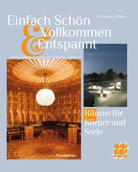 Bild vom Artikel Einfach Schön und Vollkommen Entspannt vom Autor Chris van Uffelen