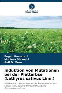 Produktbild: Induktion von Mutationen bei der Platterbse (Lathyrus sativus Linn.)
