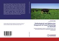 Produktbild: Pathological and Molecular Diagnosis of Lead Poisoning in Animals