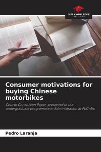 Produktbild: Consumer motivations for buying Chinese motorbikes