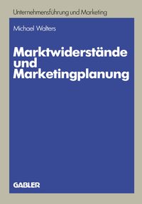 Produktbild: Marktwiderst&auml;nde und Marketingplanung
