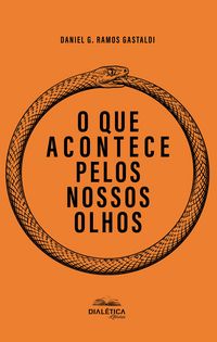 Produktbild: O que acontece pelos nossos olhos