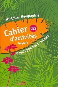 Produktbild: Cahier Histoire Geographie Ce2 Guyane Livret D'activites