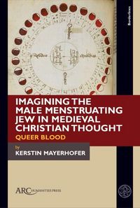 Produktbild: Imagining the Male Menstruating Jew in Medieval Christian Thought