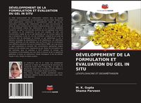Produktbild: D&eacute;veloppement De La Formulation Et &Eacute;valuation Du Gel in Situ