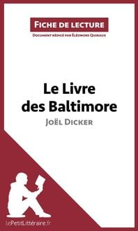 Bild vom Artikel Le Livre des Baltimore de Joël Dicker (Fiche de lecture) vom Autor Lepetitlitteraire