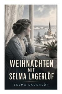 Produktbild: Weihnachten mit Selma Lagerl&ouml;f