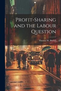 Produktbild: Profit-Sharing and the Labour Question