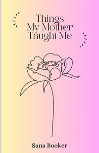 Produktbild: Things My Mother Taught Me
