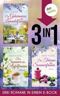 Produktbild: Die Geheimnisse der Lavendelfrauen, Der Sommer der Apfelfrauen & Die Tr&auml;ume der Sommerfrauen
