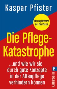 Produktbild: Die Pflegekatastrophe