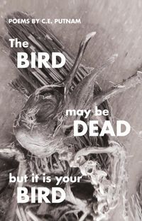 Produktbild: The Bird May Be Dead But It Is Your Bird