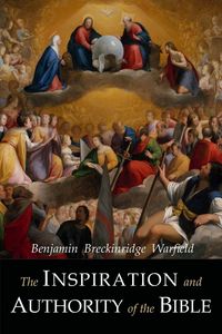 Produktbild: The Inspiration and Authority of the Bible