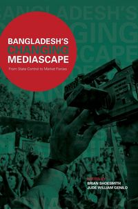 Produktbild: Bangladesh's Changing Mediascape