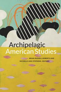 Produktbild: Archipelagic American Studies