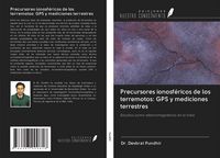 Produktbild: Precursores ionosf&eacute;ricos de los terremotos: GPS y mediciones terrestres