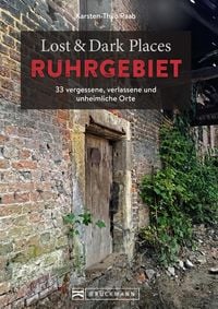 Produktbild: Lost & Dark Places Ruhrgebiet
