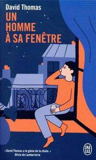 Produktbild: Un homme &agrave; sa fen&ecirc;tre