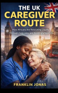 Produktbild: The UK Caregiver Route