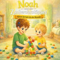 Produktbild: Noah und die Zauberohrst&ouml;psel