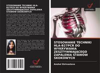 Produktbild: Stosowanie Techniki Hla-B27pcr Do Wykrywania Zesztywniaj&iquest;cego Zapalenia Staw&oacute;w Skokowych