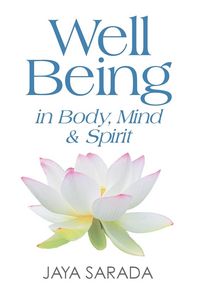 Produktbild: Well Being in Body, Mind and Spirit