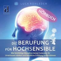 Produktbild: Die Berufung f&uuml;r Hochsensible