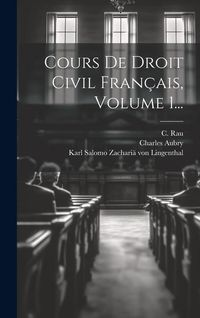 Produktbild: Cours De Droit Civil Fran&ccedil;ais, Volume 1...