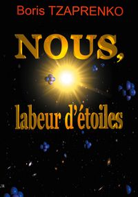 Produktbild: Nous, labeur d'&eacute;toiles
