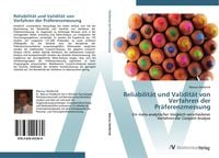 Produktbild: Reliabilit&auml;t und Validit&auml;t von Verfahren der Pr&auml;ferenzmessung