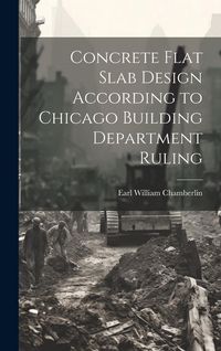Produktbild: Concrete Flat Slab Design According to Chicago Building Department Ruling