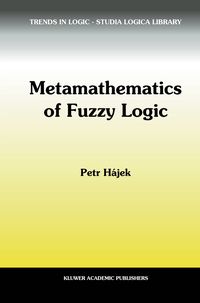 Bild vom Artikel Metamathematics of Fuzzy Logic vom Autor Petr Hájek