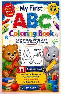 Produktbild: My First ABC Coloring Book A Fun and Easy Way to Learn the Alphabet Through Coloring