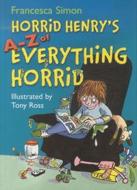 Produktbild: Simon, F: Horrid Henry's A - Z of Everything Horrid