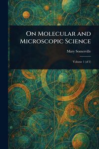 Produktbild: On Molecular and Microscopic Science