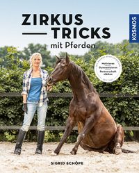 Bild vom Artikel Zirkustricks mit Pferden vom Autor Sigrid Schöpe