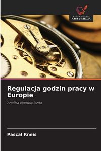 Produktbild: Regulacja godzin pracy w Europie