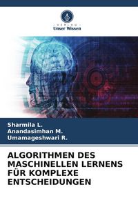 Produktbild: Algorithmen des Maschinellen Lernens f&uuml;r Komplexe Entscheidungen