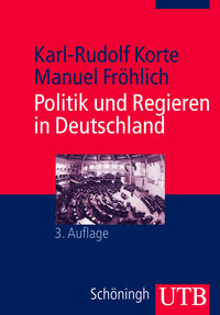 Bild vom Artikel Politik und Regieren in Deutschland vom Autor Karl-Rudolf Korte