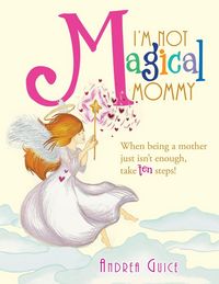 Produktbild: I'm Not Magical Mommy