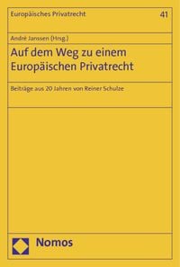 Produktbild: Auf dem Weg zu einem Europ&auml;ischen Privatrecht