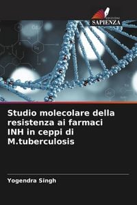 Produktbild: Studio molecolare della resistenza ai farmaci INH in ceppi di M.tuberculosis