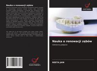 Produktbild: Nauka o renowacji z&iquest;b&oacute;w