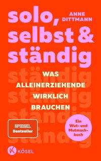 Bild vom Artikel Solo, selbst & ständig vom Autor Anne Dittmann