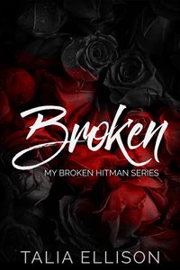 Produktbild: Broken (My Broken Hitman, #1)