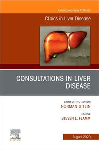 Produktbild: Consultations in Liver Disease, an Issue of Clinics in Liver Disease
