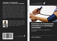 Produktbild: S&iacute;ndrome de hipotensi&oacute;n ortost&aacute;tica en patolog&iacute;a com&oacute;rbida
