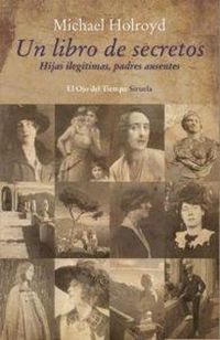 Produktbild: Un libro de secretos : hijas ileg&iacute;timas, padres ausentes